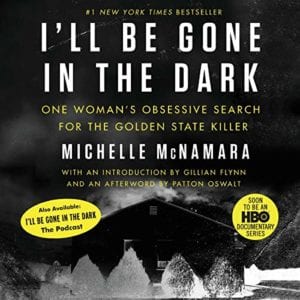 I'll Be Gone In The Dark Book Cover